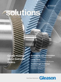 Solutions 2019/2020 - KISSsoft und GEMS für die Auslegung von e-Getrieben, Anfaswälzfräsen, Combi Honing von e-Getrieberädern, Verzahnungsgeräuschoptimierung, modulare und hydraulische Spannmittel. Berichte über VW Tianjin, Mercury Marine, Warn Automotive, SEW Eurodrive, Kousei Seimitsu, Great Wall Motor und Davall. 10 Jahre Gleason Cutting Tools Suzhou.